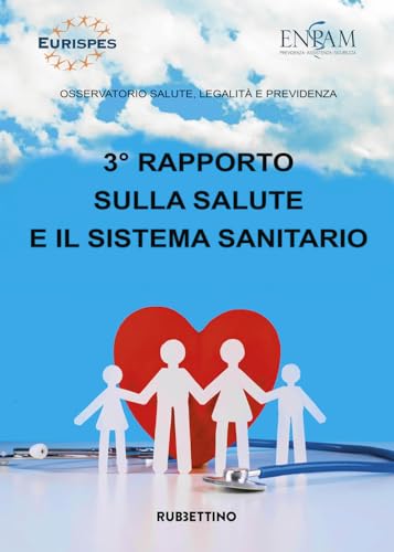 3° rapporto sulla salute e il sistema sanitario (Varia) von Rubbettino