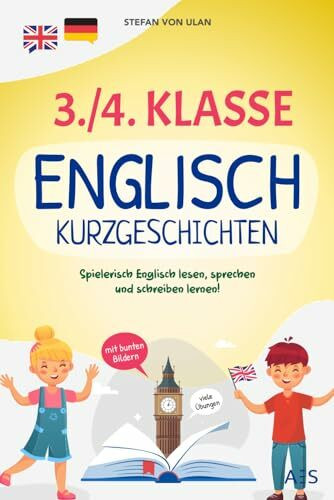 3./4. Klasse Englisch Kurzgeschichten: Spielerisch Englisch lesen, sprechen und schreiben lern...