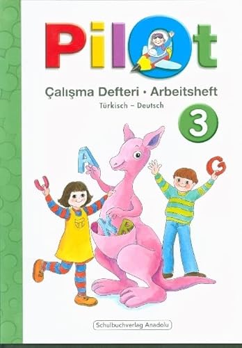 Pilot 3: 3. Schuljahr, Arbeitsheft / Calisma Defteri