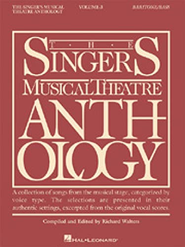 The Singer's Musical Theatre Anthology - Volume 3: Baritone/Bass Book Only (Singer's Musical Theatre Anthology (Songbooks), Band 3)