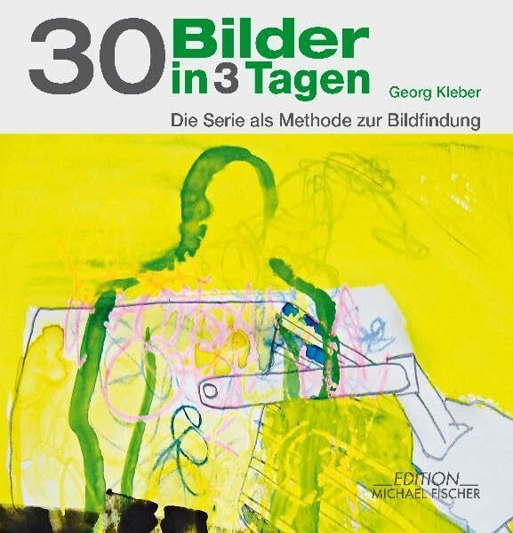30 Bilder in 3 Tagen: Die Serie als Methode zur Bildfindung 30 Bilder in 3 Tagen: Die Serie als Methode zur Bildfindung