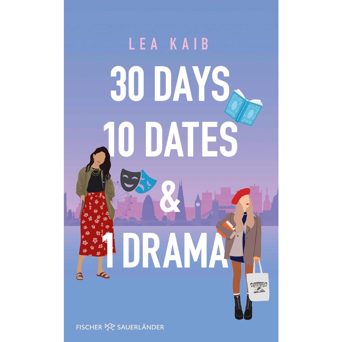 30 Days, 10 Dates & 1 Drama 30 Days, 10 Dates & 1 Drama von FISCHER Sauerländer