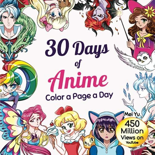 30 Days of Anime: Color a Page a Day: Cute anime coloring book for kids, teens, & adults – Dai... 30 Days of Anime: Color a Page a Day: Cute anime coloring book for kids, teens, & adults – Dai...