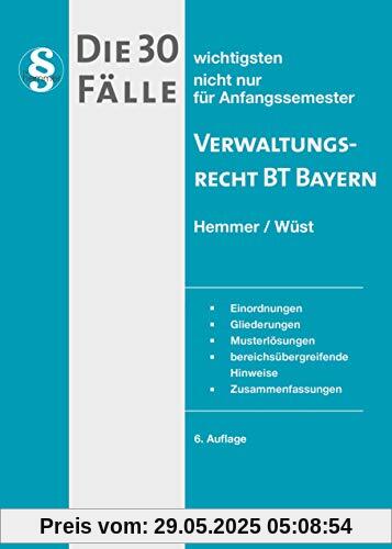 30 Fälle Verwaltungsrecht BT Bayern (Skripten - Öffentliches Recht)