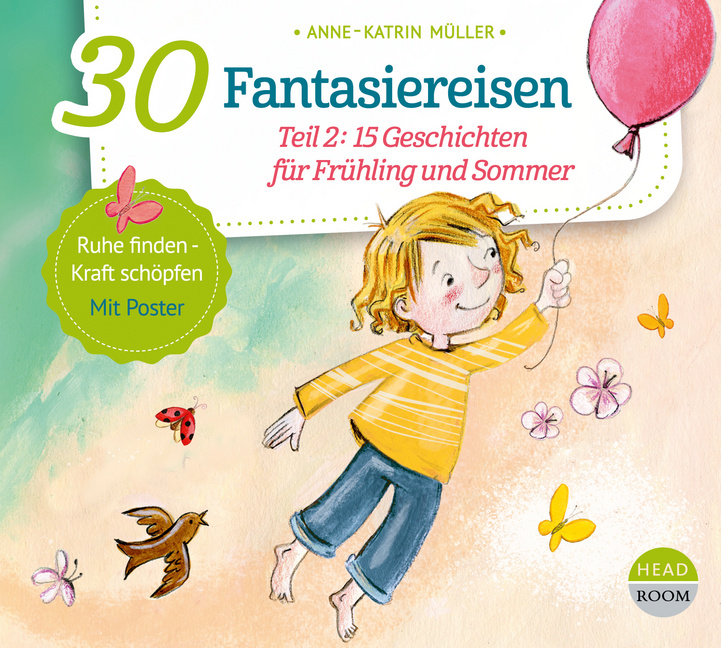 30 Fantasiereisen für Frühling und Sommer - Hörbuch 30 Fantasiereisen für Frühling und Sommer - Hörbuch von Headroom