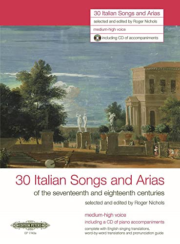 30 Italian Songs and Arias, für mittel-hohe Stimme u. Klavier, Klavierpartitur m. Audio-CD: ... aus dem 17. und 18. Jahrhundert. Texte ... Lautschrift). Auf der CD: Klavier-Begleitung