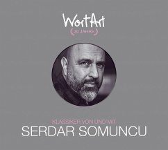 30 Jahre WortArt - Klassiker von und mit Serdar Somuncu von Random House Audio
