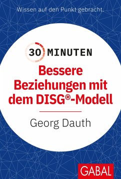 30 Minuten Bessere Beziehungen mit dem DISG®-Modell von GABAL