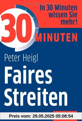 30 Minuten Faires Streiten 30 Minuten Faires Streiten