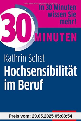 30 Minuten Hochsensibilität im Beruf