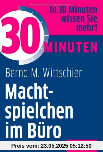 30 Minuten Machtspielchen im Büro