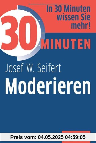 30 Minuten Moderieren
