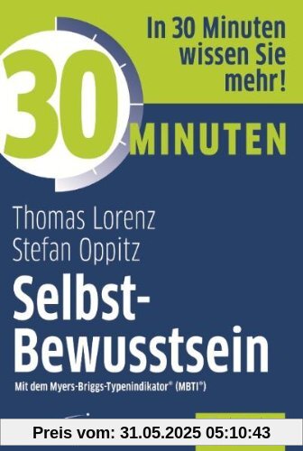30 Minuten Selbst-Bewusstsein 30 Minuten Selbst-Bewusstsein