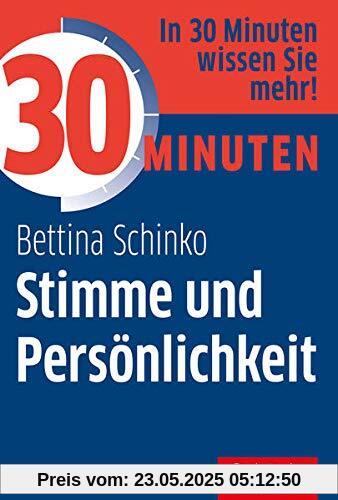 30 Minuten Stimme und Persönlichkeit