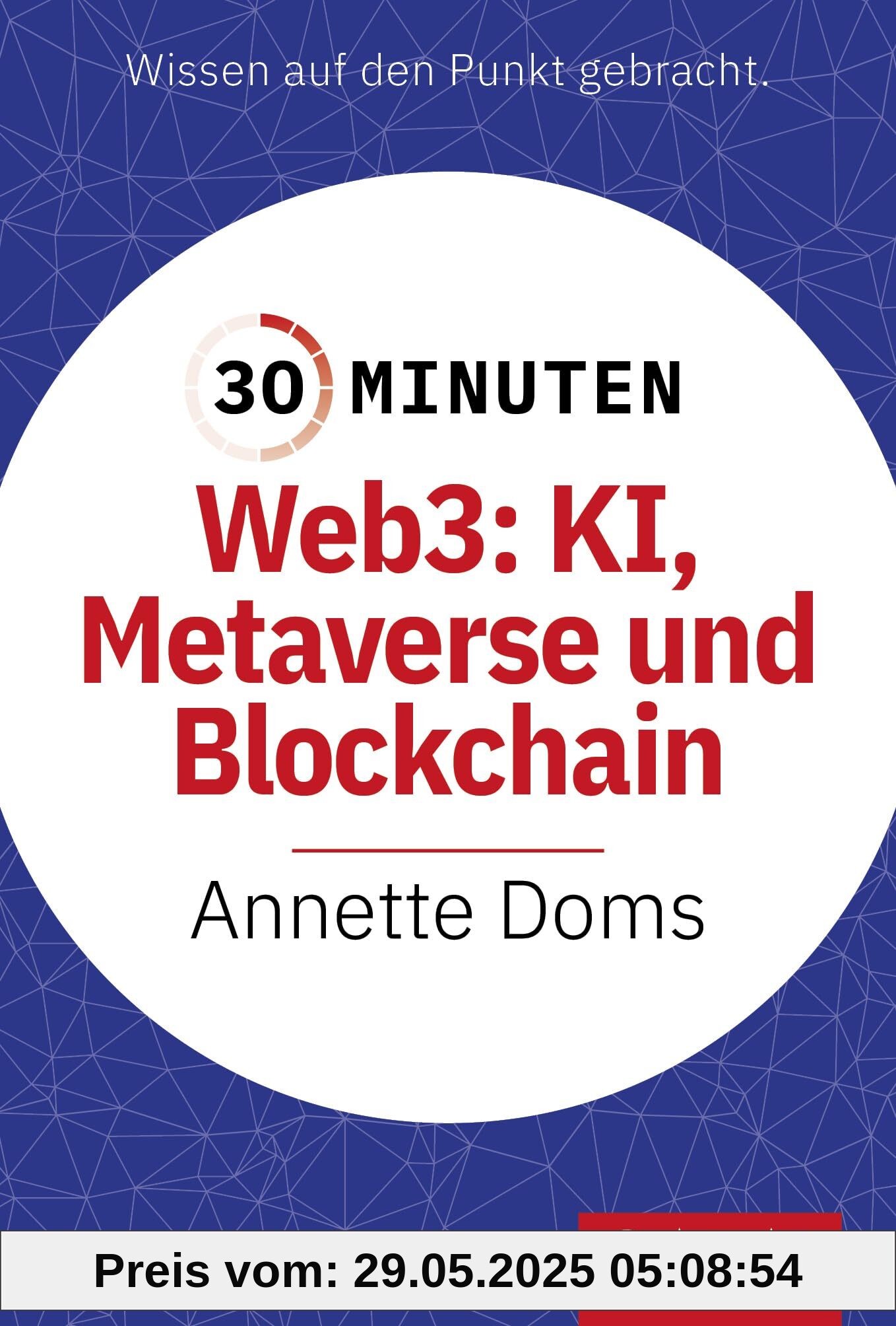 30 Minuten Web3: KI, Metaverse und Blockchain 30 Minuten Web3: KI, Metaverse und Blockchain