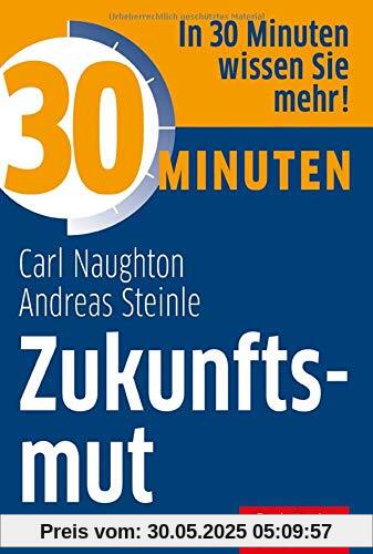 30 Minuten Zukunftsmut 30 Minuten Zukunftsmut