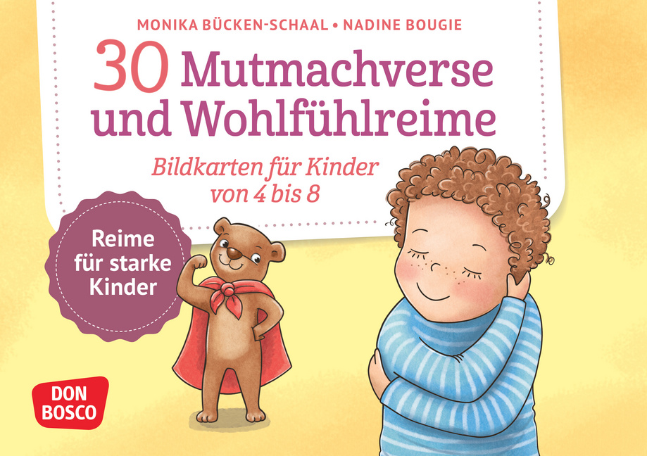 30 Mutmachverse und Wohlfühlreime 30 Mutmachverse und Wohlfühlreime von Don Bosco Medien