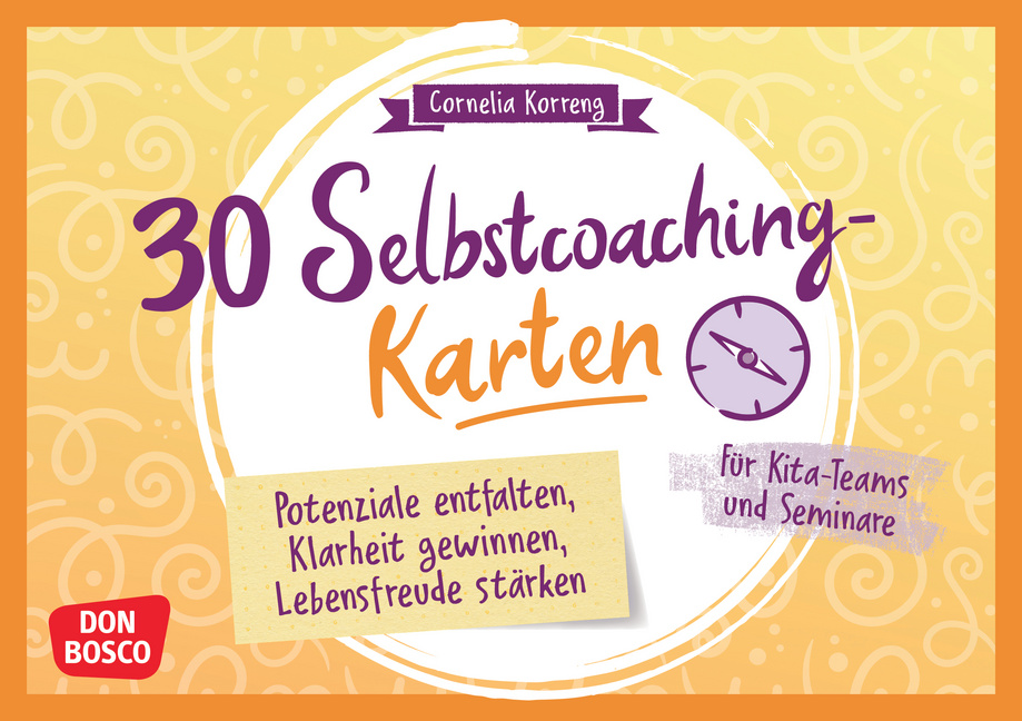 30 Selbstcoaching-Karten: Potenziale entfalten, Klarheit gewinnen, Lebensfreude stärken von Don Bosco Medien