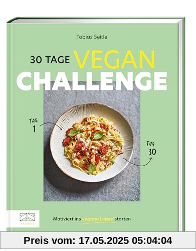 30-Tage-Vegan-Challenge: Motiviert ins vegane Leben starten