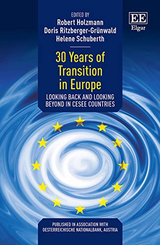 30 Years of Transition in Europe: Looking Back and Looking Beyond in CESEE Countries von Edward Elgar Publishing