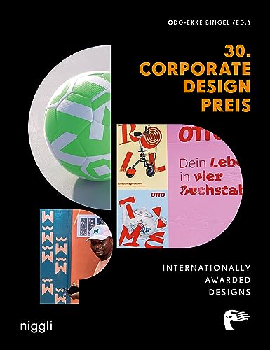 30. Corporate Design Preis: Internationally Awarded Designs von niggli Verlag
