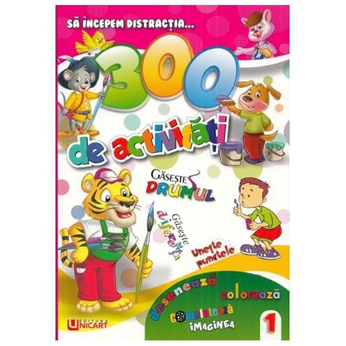 300 De Activitati. Cartea 1 300 De Activitati. Cartea 1 von Unicart