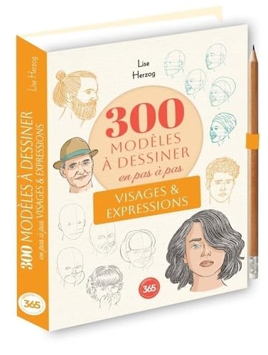 300 modèles à dessiner en pas à pas - Visages & expressions 300 modèles à dessiner en pas à pas - Visages & expressions von 365 PARIS