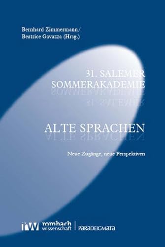 31. Salemer Sommerakademie: Alte Sprachen (Paradeigmata) von Rombach Wissenschaft