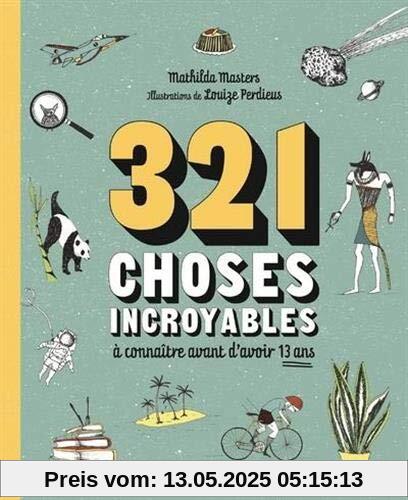 321 choses incroyables à connaitre avant d'avoir 13 ans (Documentaire)