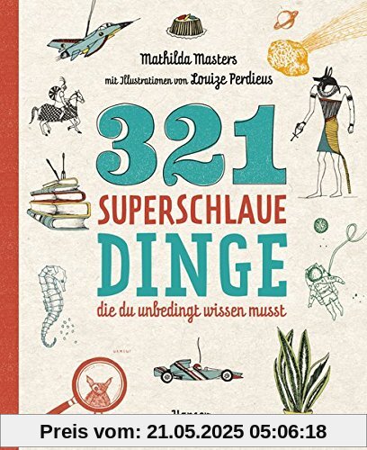 321 superschlaue Dinge, die du unbedingt wissen musst