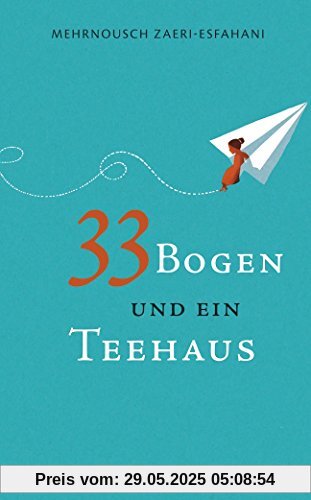 33 Bogen und ein Teehaus