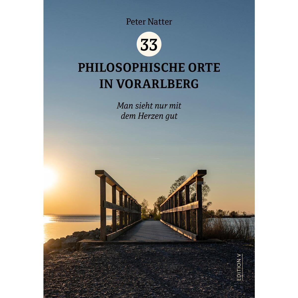 33 Philosophische Orte in Vorarlberg von edition-v