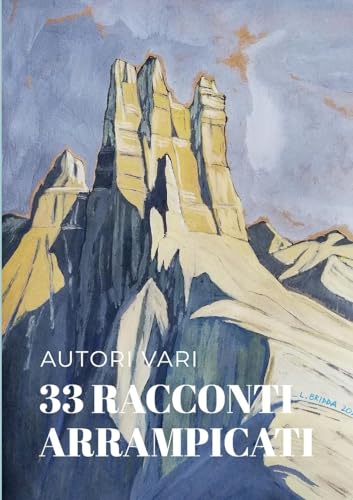 33 Racconti Arrampicati von Lulu.com
