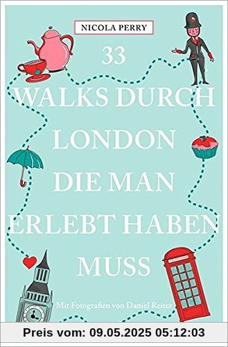 33 Walks durch London, die man erlebt haben muss