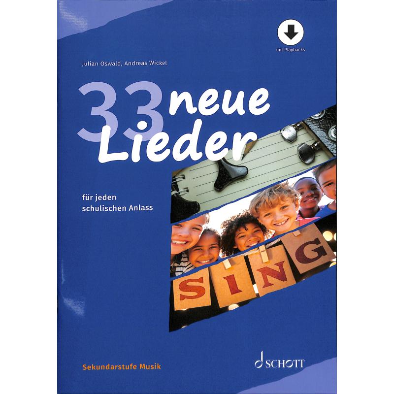 33 neue Lieder für jeden schulischen Anlass