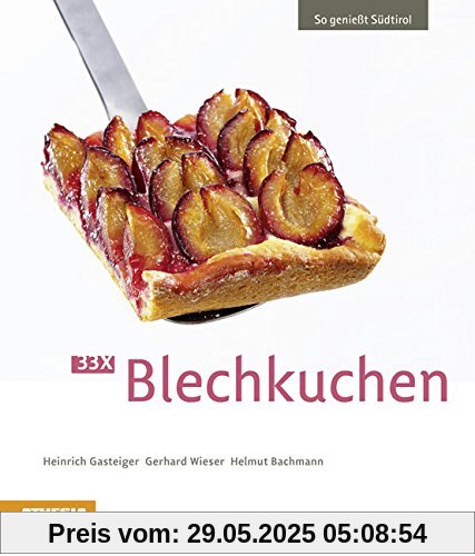 33 x Blechkuchen: So genießt Südtirol 33 x Blechkuchen: So genießt Südtirol