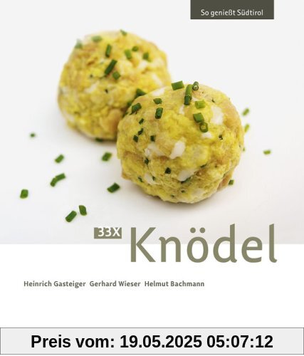 33 x Knödel: So genießt Südtirol 33 x Knödel: So genießt Südtirol