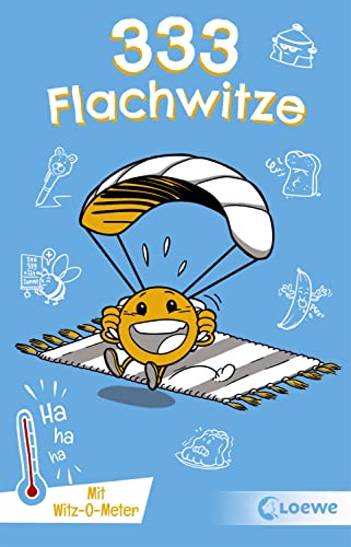 333 Flachwitze: Mit Witz-O-Meter - Witzebuch, Schülerwitze, Witze für Kinder (333 Kinderwitze)