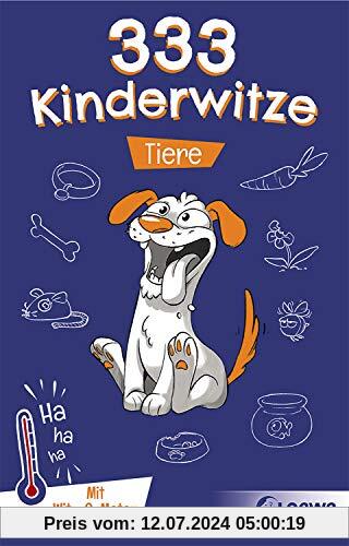 333 Kinderwitze - Tiere: Mit Witz-O-Meter - Witzebuch, Schülerwitze, Witze für Kinder
