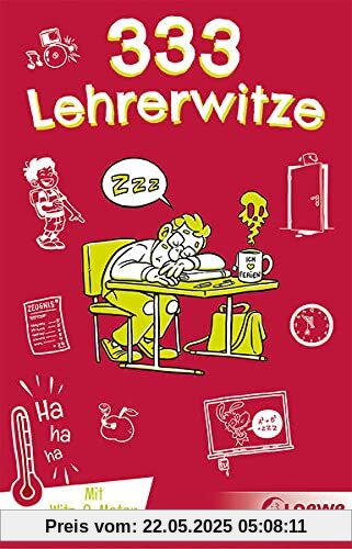 333 Lehrerwitze: Kinderwitz-Buch für Grundschüler ab 8 Jahre (333 Kinderwitze)