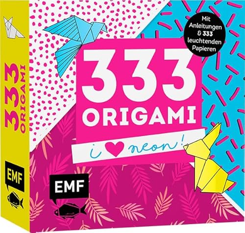 333 Origami – I love Neon!: Mit Anleitungen und 333 leuchtenden Papieren