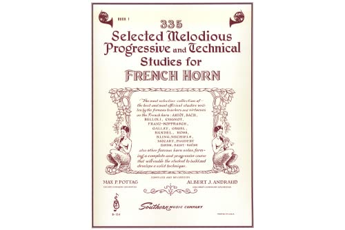 335 Selected Melodious Progressive & Technical Studies: Horn 335 Selected Melodious Progressive & Technical Studies: Horn