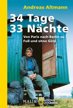 34 Tage - 33 Nächte von Malik / National Geographic Taschenbuch