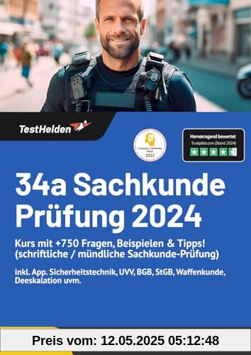 34a Sachkunde Prüfung 2024 Kurs mit +750 Fragen, Beispielen & Tipps! (schriftliche / mündliche Sachkunde-Prüfung) inkl. App I Sicherheitstechnik, UVV, BGB, StGB, Waffenkunde, Deeskalation uvm.