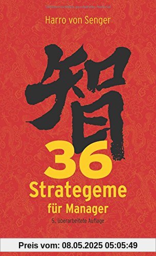 36 Strategeme für Manager
