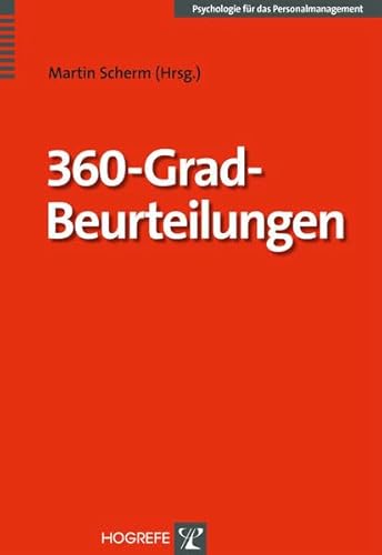 360-Grad-Beurteilungen: Diagnose und Entwicklung von Führungskompetenzen (Psychologie für das Personalmanagement) von Hogrefe Verlag