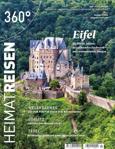 360° HeimatReisen - Ausgabe 1/2024: Eifel (360° HeimatReisen: nachhaltig - individuell - abseits der ausgetretenen Pfade) von 360° medien