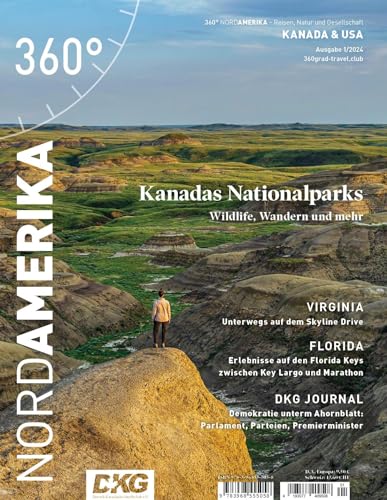 360° NordAmerika - Ausgabe 1/2024: Kanadas Nationalparks (360° NordAmerika: Kanada und USA - Reisen, Natur und Gesellschaft) von 360° medien