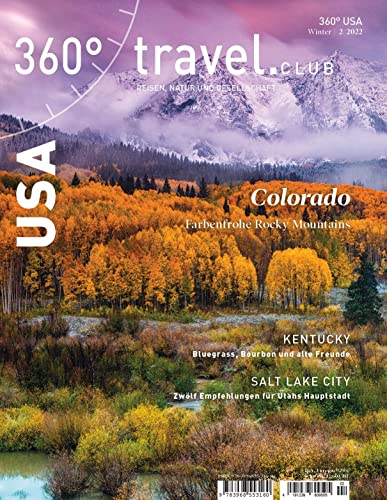 360° USA - Ausgabe Winter 2/2022: Colorado - Farbenfrohe Rocky Mountains (360° USA: Reisen, Natur und Gesellschaft) von 360° medien