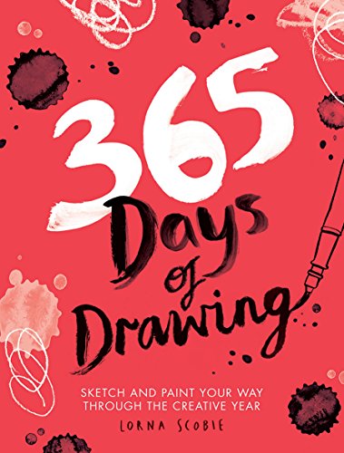 365 Days of Drawing: Sketch and Paint Your Way Through the Creative Year (365 Days of Art) von Hardie Grant Books